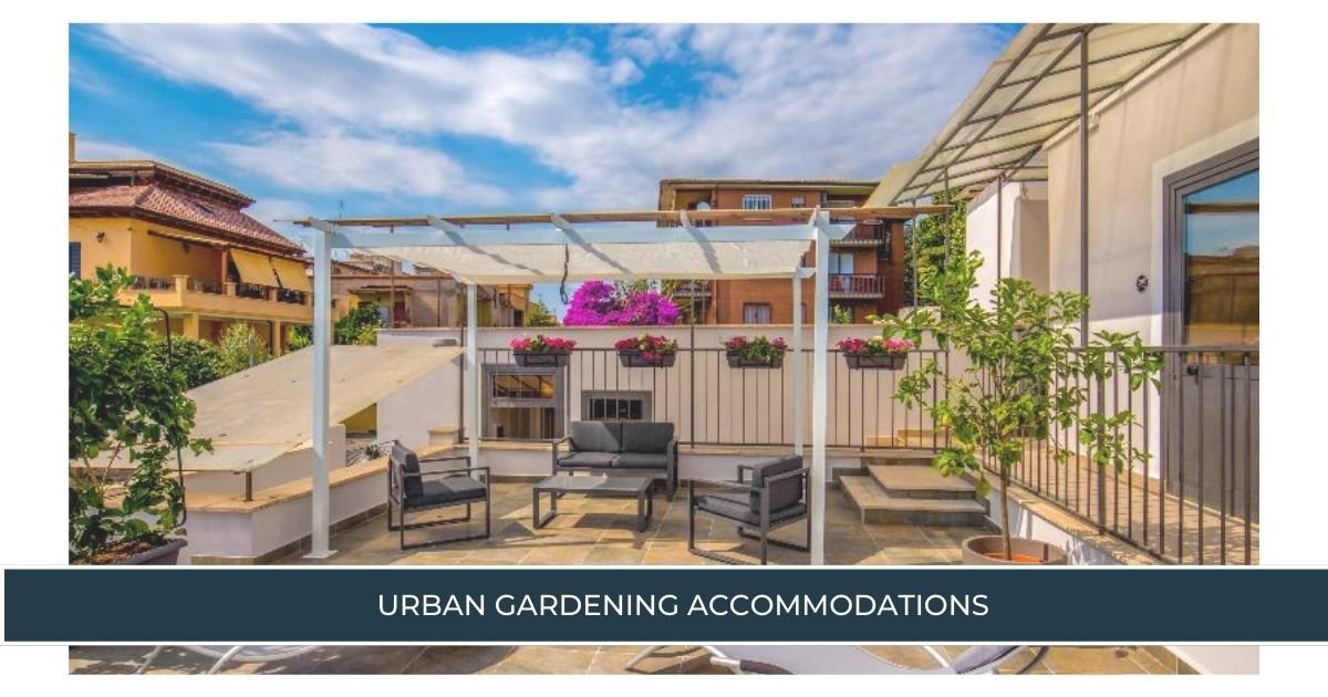 Urban Gardening Accommodations