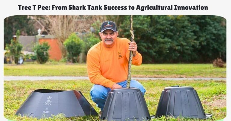 Tree T Pee From Shark Tank Success to Agricultural Innovation